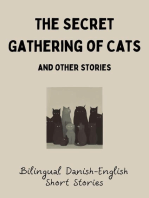 The Secret Gathering of Cats and Other Stories: Bilingual Danish-English Short Stories