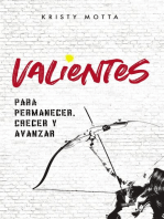 Valientes: Para permanecer, crecer y avanzar