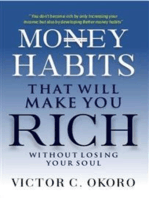 Money habits that will make you rich without losing your soul
