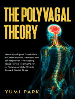 The Polyvagal Theory: Neurophysiological Foundations of Communication, Emotions, and Self-Regulation - Harnessing Vagus Nerve's Healing Power for Trauma, Anxiety, Chronic Illness & Mental Stress.
