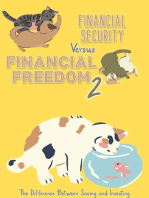 Financial Security vs. Financial Freedom 2: The Difference Between Saving and Investing: Financial Freedom, #171