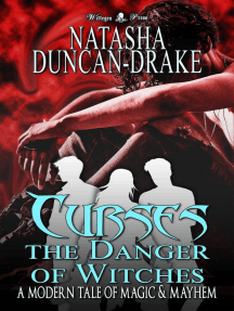 Curses: The Danger of Witches [A Modern Tale of Magic & Mayhem]