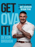 Get OVA It!: A Real Life Solution to get Unstuck and Break Free