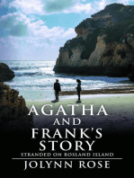 Agatha and Frank's Story: Stranded on Rosland Island