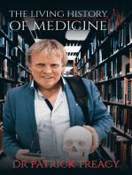 The Living History of Medicine