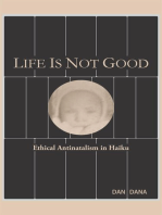 Life Is Not Good: Ethical Antinatalism in Haiku