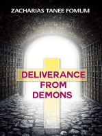 Deliverance From Demons: The conflict between God and Satan, #2