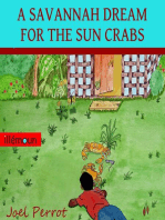 A Savannah Dream For The Sun Crabs