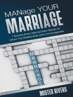 MANage YOUR MARRIAGE: 7 Secrets Every Married Man Needs for When the Relationship Gets Unmanageable