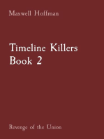 Timeline Killers Book 2: Revenge of the Union