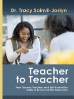 Teacher to Teacher: How Tenured Teachers and Self-Evaluation Leads to Success in the Classroom