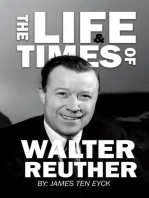 The Life and Times of Walter Reuther: An Unfinished Liberal Legacy