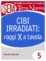 Cibi irradiati: raggi X a tavola: Irradiare gli alimenti per conservarli più a lungo: un procedimento innocuo per la nostra salute?