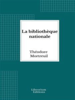 La bibliothèque nationale: Son origine et ses accroissements jusqu'à nos jours