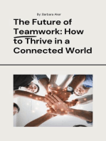 The Future of Teamwork: How to Thrive in a Connected World