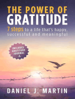 The Power of Gratitude: 7 Steps to a Happier, More Successful and More Meaningful Life: Self-help and personal development