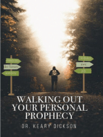 Walking Out Your Personal Prophecy