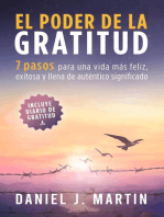 El poder de la gratitud: 7 pasos para una vida más feliz, exitosa y llena de significado: Desarrollo personal y autoayuda