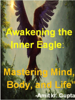 "Awakening the Inner Eagle: Mastering Mind, Body, and Life"