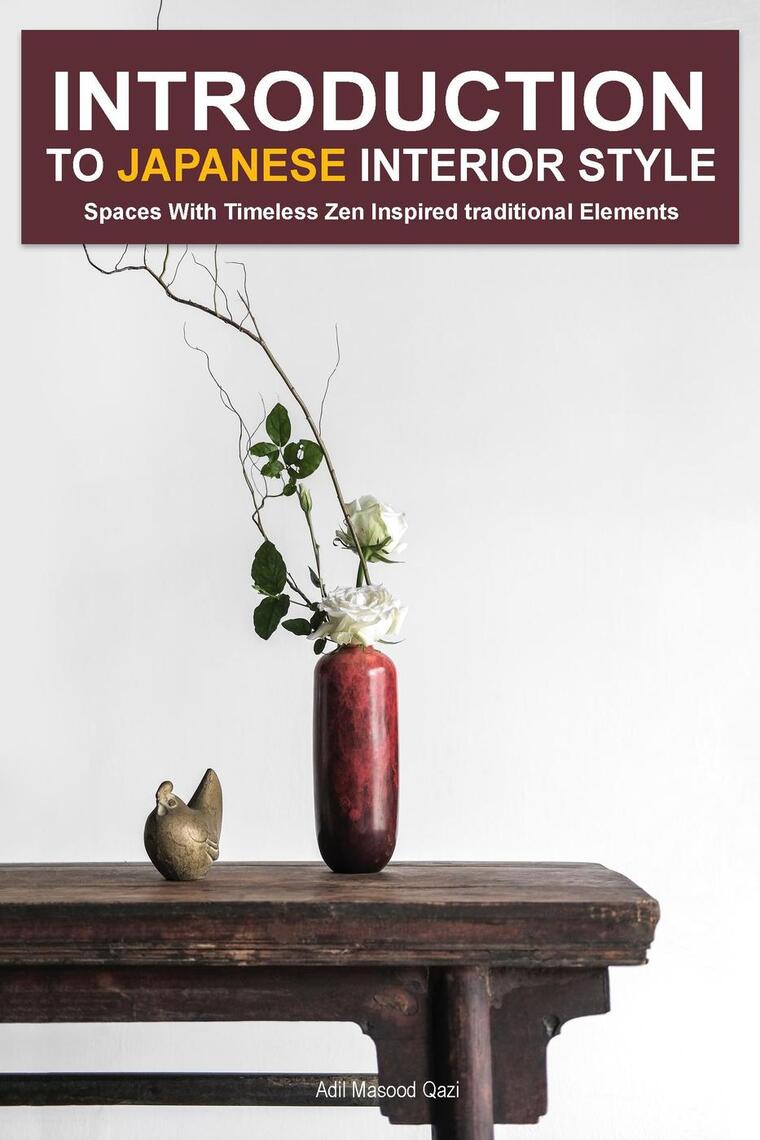 Introduction to Japanese Interior Style: Spaces With Timeless Zen ...