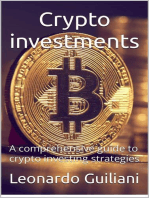 Crypto Investments – A Comprehensive Guide To Crypto Investing Strategies