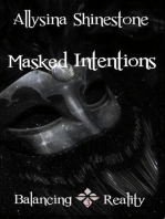 Masked Intentions: Balancing Reality