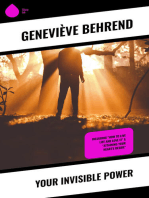 Your Invisible Power: Including "How to Live Life and Love it" & "Attaining Your Heart's Desire"