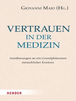 Vertrauen in der Medizin: Annäherungen an ein Grundphänomen menschlicher Existenz