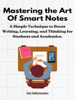 Mastering the Art of Smart Notes: A Simple Technique to Boost Writing, Learning, and Thinking for Students and Academics: Self Help