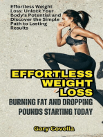 Effortless Weight Loss: Burning Fat and Dropping Pounds Starting Today