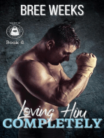 Loving Him Completely: A Steamy Second Chance Romance: The Men of The Double Down Fitness Club, #6