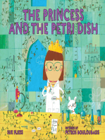 The Princess and the Petri Dish