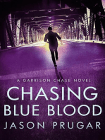 Chasing Blue Blood