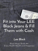 Fit into Your LEE Black Jeans & Fill Them with Cash: Black Magic Books #4 Enjoy Health Wealth and Happiness