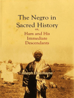 The Negro in Sacred History, or, Ham and His Immediate Descendants