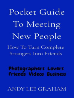 Pocket Guide To Meeting New People: How To Turn Complete Strangers Into Friends