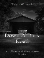 Down A Dark Road