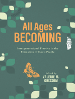 All Ages Becoming: Intergenerational Practice in the Formation of God's People