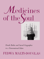 Medicines of the Soul: Female Bodies and Sacred Geographies in a Transnational Islam