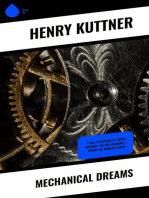 Mechanical Dreams: 2 Sci-Fi Classics by Henry Kuttner: The Ego Machine & Where the World is Quiet