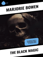The Black Magic: The Greatest Occult & Supernatural Works by Marjorie Bowen