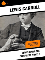 Lewis Carroll: Complete Novels: Including Biography of the Author "The Life of Lewis Carroll"