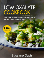 Low Oxalate Cookbook: 6 Manuscripts in 1 – 240+ Low oxalate - friendly recipes for a balanced and healthy diet