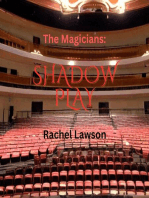 Shadow Play: The Magicians, #104
