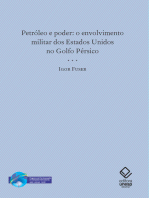 Petroleo e poder: O envolvimento militar dos Estados Unidos no Golfo Pérsico