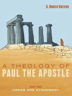 A Theology of Paul the Apostle, Part Two: Cross and Atonement