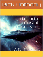 The Orion Cosmic Discovery
