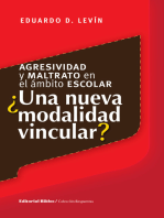 Agresividad y maltrato en el ámbito escolar: ¿Una nueva modalidad vincular?