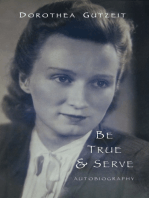 Be True and Serve