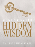 Money Cometh Hidden Wisdom